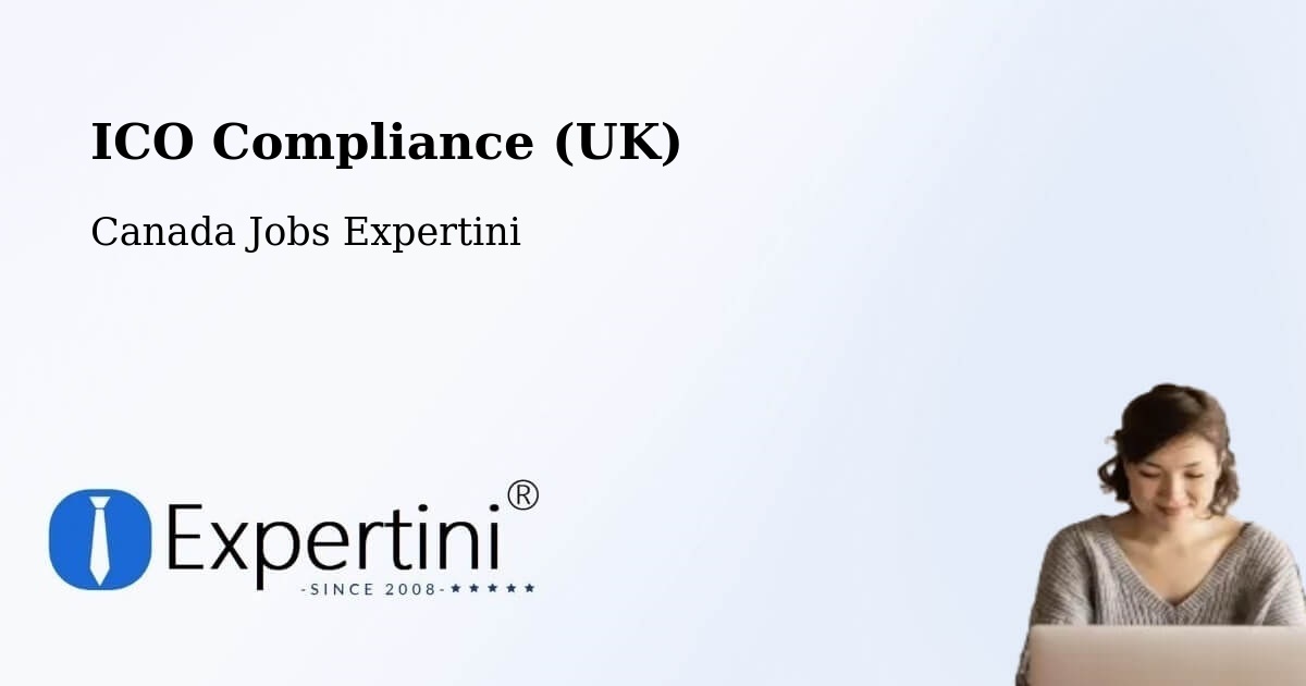 ICO Compliance (UK) - Canada Jobs Expertini